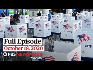PBS NewsHour Weekend Full Episode October 18, 2020