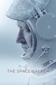 The Spacewalker (2017) - AZ Movies