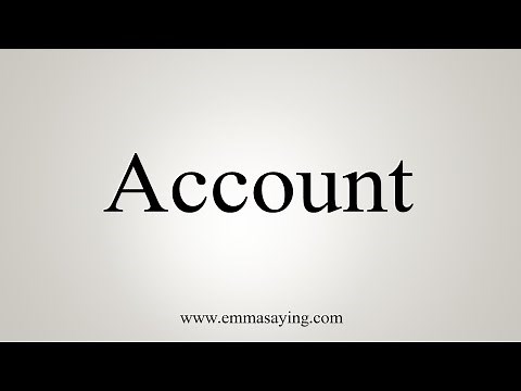 How To Say Account