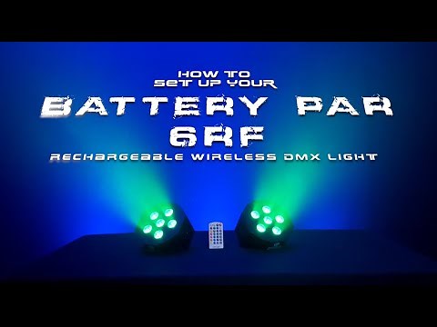 HOW TO SET UP Your Rockville BATTERY PAR 6RF Rechargeable RGBWA+UV Wireless DMX LED Light+RF Remote