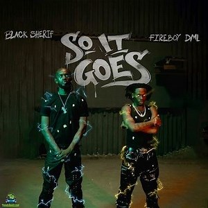 Black Sherif - So It Goes