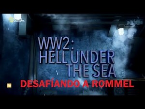 SGM; Infierno bajo el mar (2ª temporada) 4. Desafíando a Rommel
