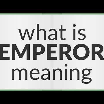 Emperor | meaning of Emperor