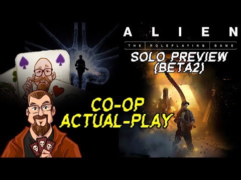 ALIEN RPG - Evolved Edition (solo rules) - Co-op Preview Livestream (2 players)