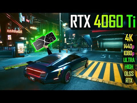 RTX 4060 Ti 8GB - Cyberpunk 2077