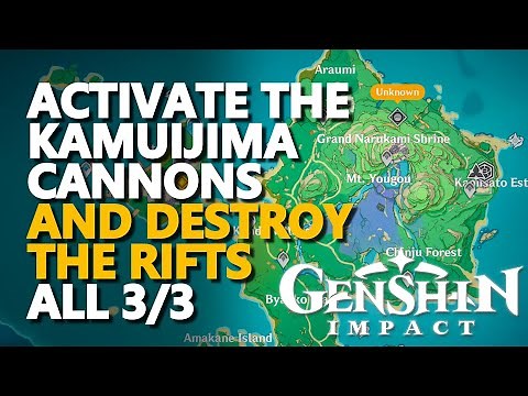 Activate the Kamuijima Cannons and destroy the rifts Genshin Impact (all 3/3)