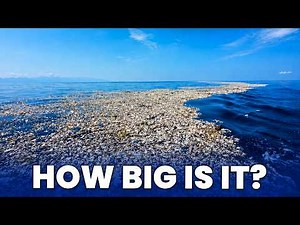 How Big is the Great Pacific Garbage Patch?