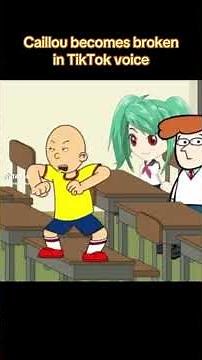 Caillou becomes broken in TikTok voice￼