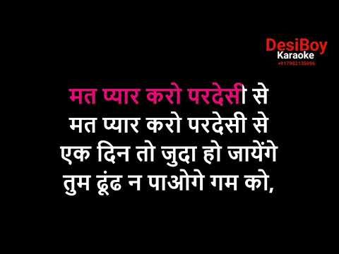 Mat Pyar Karo Pardesi Se Karaoke Demo