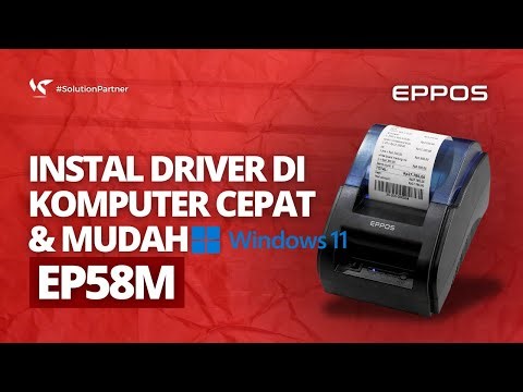 TUTORIAL INSTALL DRIVER PRINTER THERMAL EPPOS EP58M DI KOMPUTER & LAPTOP!