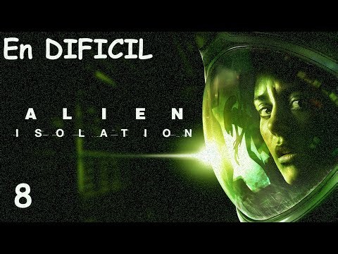 ALIEN ISOLATION DIFICIL #8 - El Alien se vuelve más agresivo