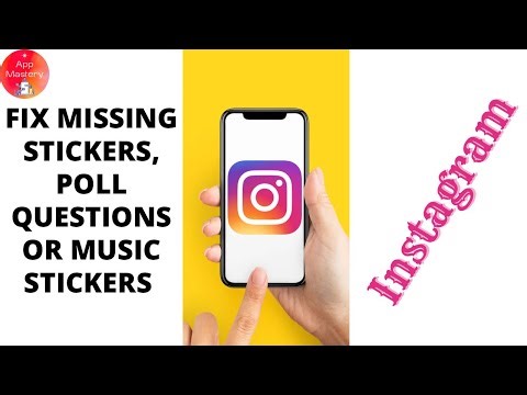Fix Missing Instagram Stickers, Poll Questions Or Music Stickers