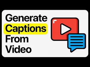 How To Generate Captions From a Video