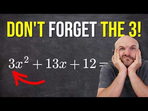 Can You Solve 3x² + 13x + 12 = 0? Most Forget This Step