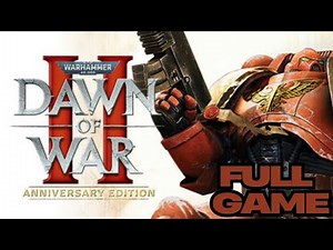 Warhammer 40k DAWN OF WAR II Full Playthrough