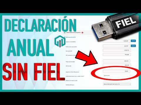 ¿PRESENTAR DECLARACIÓN ANUAL SIN FIEL FIRMA ELECTRÓNICA?