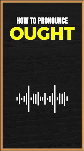 How to Pronounce Ought in American English
