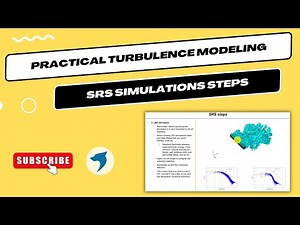 How to conduct SRS simulations | Scale resolving turbulence modeling