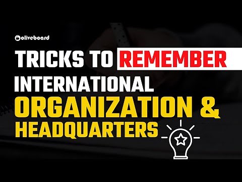 Tricks To Remember International Organisations and Their Headquarters Tricks By Oliveboard
