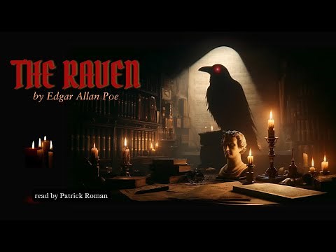 THE RAVEN by Edgar Allan Poe: Haunting Dramatic Reading