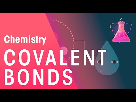 How Does Water Bond - Covalent Bonds | Properties of Matter | Chemistry | FuseSchool