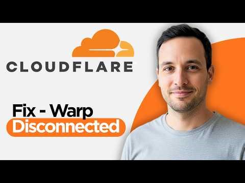 How to Fix - Cloudflare Warp Disconnected (2026 Step by Step Guide)