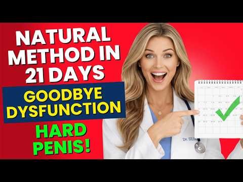 Men 50+: This Natural Method Is Reversing Erectile Dysfunction in 21 Days
