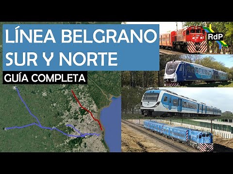 Línea BELGRANO (Sur y Norte) GUÍA COMPLETA