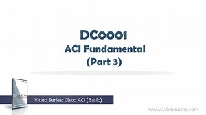 DC0001 - ACI Fundamental (Part 3)