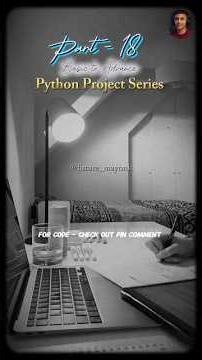 Part - 18 " Python Project Series " 🔥 #shorts #shortsfeed #college #students #ai #creator #youtuber
