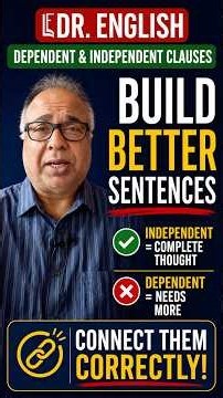 DEPENDENT OR INDEPENDENT? Build Complete English Sentences!
