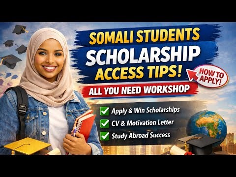 How Somali Students can get Access Scholarships -Complete Workshop Guide