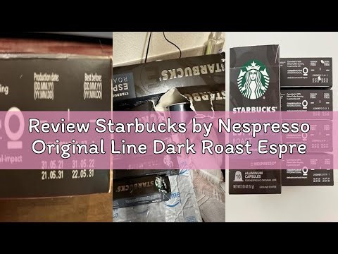 Review Starbucks by Nespresso Original Line Dark Roast Espresso, 50-count Espresso Pods