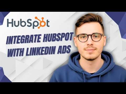 How To Integrate Hubspot With Linkedin Ads [2026 Guide]