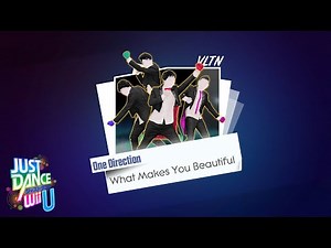 What Makes You Beautiful - One Direction | Just Dance Wii U