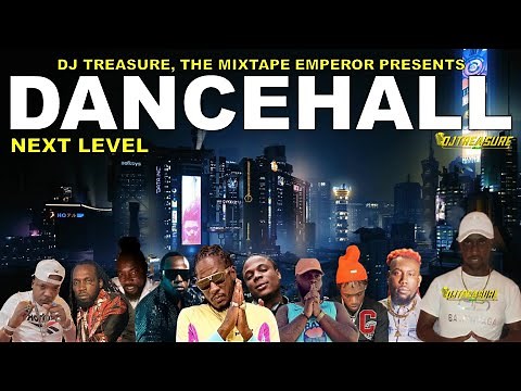 Dancehall Mix 2023 Raw: Dancehall Songs 2023 │ NEXT LEVEL: Masicka, Valiant, Teejay │ DJ Treasure