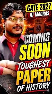 GATE 2027 IIT MADRAS | COMING SOON TOUGHEST PAPER OF HISTORY