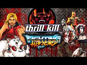 FIGHTING HISTORY: Thrill Kill - Hyper Violence & Gore