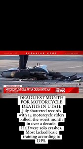 7.8K views · 23 reactions | DEADLIEST MONTH FOR MOTORCYCLE DEATHS IN UTAH: July shattered records with 14 motorcycle riders killed, the worst month in over a decade. Half were solo crashes. Most lacked basic training according to DPS. | Jim Spiewak | Facebook