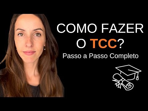 Passo a Passo Completo Para Escrever Seu TCC!