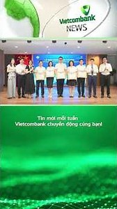 Thời sự Vietcombank số 158 tuần 14-21/6/2026