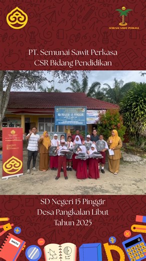 WILIAN PERKASA on Instagram: "✨ Corporate Social Responsibility Program (CSR) ✨ Bersama Membangun Masa Depan PT. Semunai Sawit Perkasa Peduli Pendidikan, Peduli CSR www.wilianperkasa.com #wilianperkasa #beWisebeExcellent #pabriksawit #pabriksawitriau #pekanbaru #WPG"