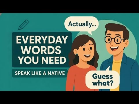 Everyday English Words You Must Know to Speak Like a Native | English Podcast for Beginners