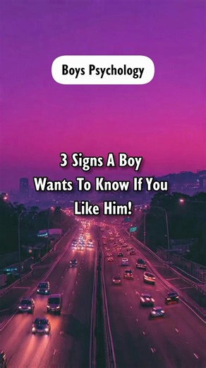 3 Signs A Boy Wants To Know If You Like Him! #shorts #boyspsychology