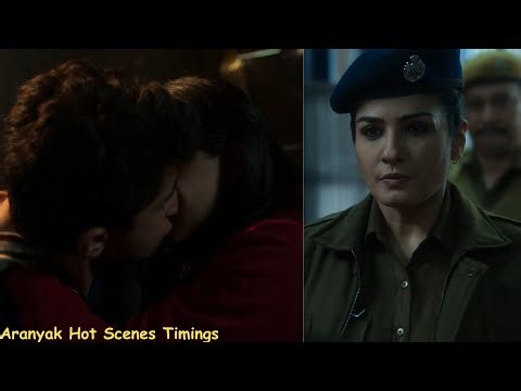 Aranyak Hot Scenes Details| Raveena Tandon| Tanisha Joshi| Netflix| Kristine Zedek| Hot Scenes