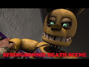 [SFM FNaF] Springbonnie's Death Scene