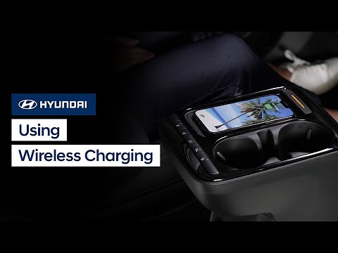 Using Wireless Charging with a ccNC Touchscreen | Hyundai