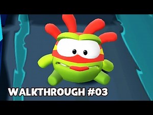 Om Nom: Run - Walkthrough #3 - Videos For Kids