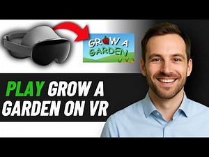How To Play Grow a Garden on VR (2025 GUIDE)