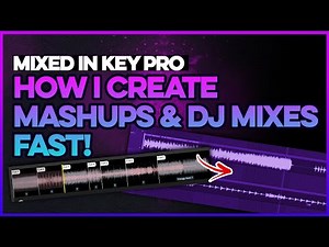 Mixed In Key 11 Pro Tutorial – Mashups + DJ Mixes in Minutes